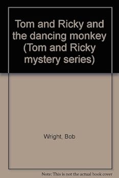 Paperback Tom and Ricky and the dancing monkey (Tom and Ricky mystery series) Book