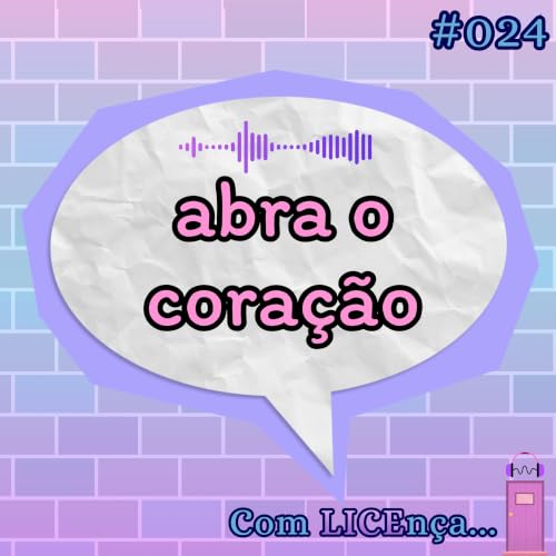 Pode n&atilde;o estar tudo bem - EP 24