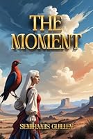 The Moment 1965490263 Book Cover