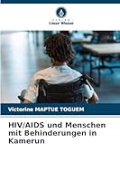 HIV/AIDS und Menschen mit Behinderungen in Kamerun (German Edition) 6208933145 Book Cover