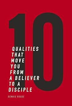 Hardcover 10 Qualities That Move You From A Believer To A Disciple Book