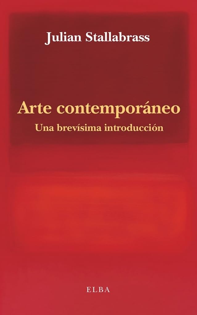 Arte contemporáneo: Una brevísima introducción (Elba)