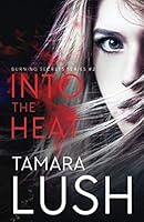 Into the Heat 1544060955 Book Cover