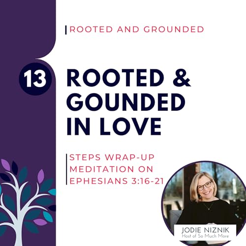 Rooted and Grounded in Love | Ephesians 3:16–21 Meditation cover art