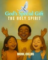 GOD'S SPECIAL GIFT: THE HOLY SPIRIT (CHILDRENS BOOKS) 196555329X Book Cover