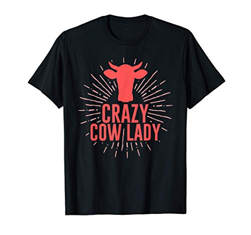 Funny Crazy Cow Lady Cow Gift For Lover Girls Women Cowgirls T-Shirt