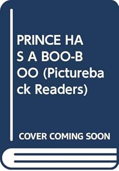 Paperback PRINCE HAS A BOO-BOO (Pictureback Readers) Book