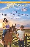 Her Small-Town Cowboy (Oaks Crossing)