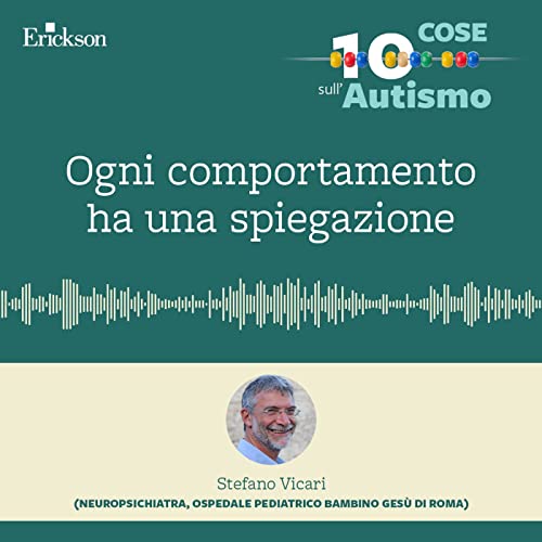 Ep. 9 - Ogni comportamento ha una spiegazione. Con Stefano Vicari copertina