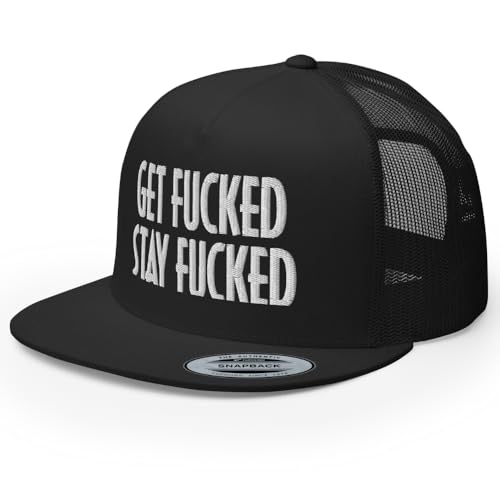 RIVEMUG NG Get Fucked Stay Fucked Embroidered Flat Bill Trucker Hat High Crown Adjustable Funny Cap Black