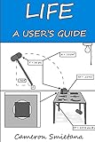 Life: A User's Guide