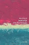 Waves: A Very Short Introduction (Very Short Introductions)