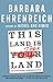 This Land Is Their Land: Reports from a Divided Nation