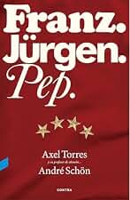 Franz. Jürgen. Pep. (FONDO)