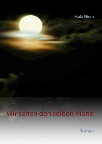 Wir schauen auf den gleichen mond