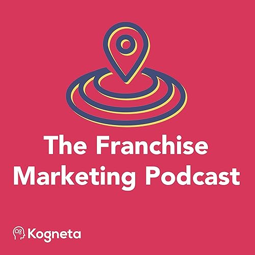 The Franchise Marketing Podcast cover art