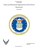 air force uniform change 2018  AFI 36-2903, Dress and Personal Appearance of Air Force Personnel 9 February 2017