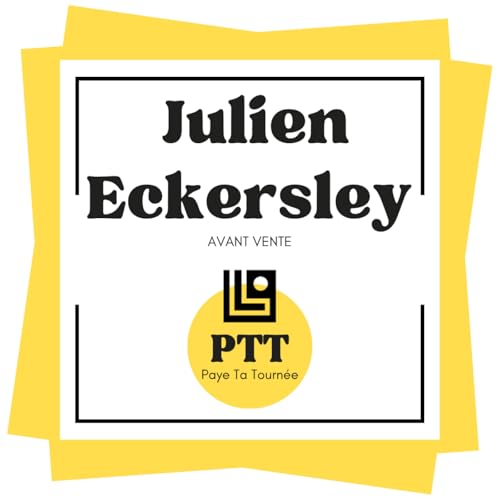 Paye Ta Tourn&eacute;e : Julien Eckersley (avant vente, omnicanal, IA et bullshit du retail)