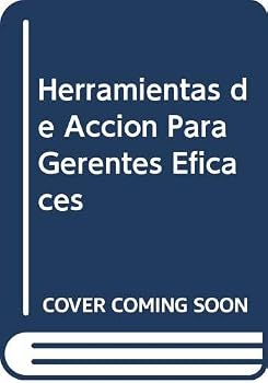 Paperback Herramientas de Accion Para Gerentes Eficaces (Spanish Edition) [Spanish] Book