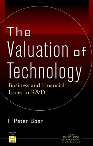 The Valuation of Technology: Business and Financial Issues in R&D (Operations Management Series Book 1)