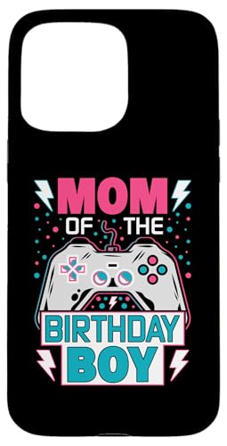 Mom Of The Birthday Boy X}zP[X iPhone 15 Pro Max p