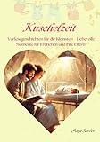 sarder stein kaufen  Kuschelzeit: Vorlesegeschichten für die Kleinsten – Liebevolle Momente für Frühchen und ihre Eltern\