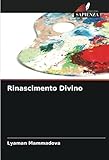 Rinascimento Divino (Italian Edition)