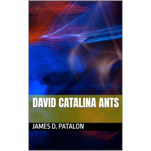 David Catalina Ants Audiobook By James D. Patalon cover art