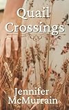 Quail Crossings