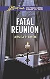 Fatal Reunion (Love Inspired Suspense)