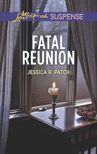Fatal Reunion (Love Inspired Suspense)