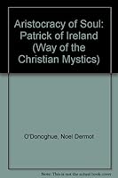 Aristocracy of Soul: Patrick of Ireland 0894535978 Book Cover