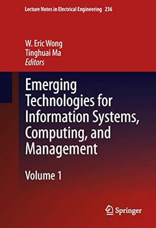 Emerging Technologies for Information Systems, Computing, and Management: 236 2013th Edition book cover