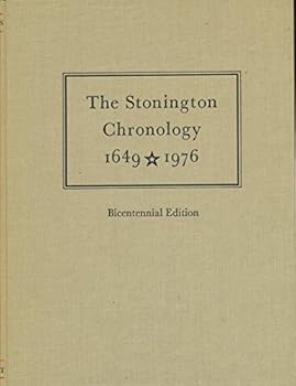Stonington Chronology 1649-1976: Being a Year-by-Year Record of the American Way of Life in a Connecticut Town