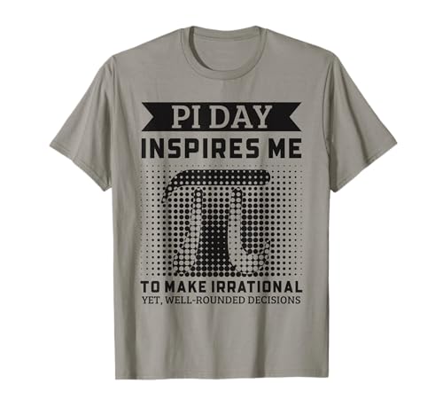 Irrational But Well Rounded Funny Pi Day Science Maths T-Shirt