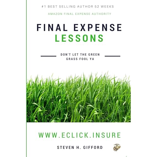 Final Expense Lessons by Steven Gifford Final Expense Lessons by Steven Gifford
