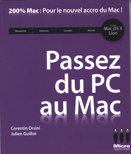 Télécharger Passez du PC au Mac : Avec Mac OS X Lion livre En ligne