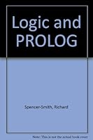 Logic and PROLOG 0135247942 Book Cover