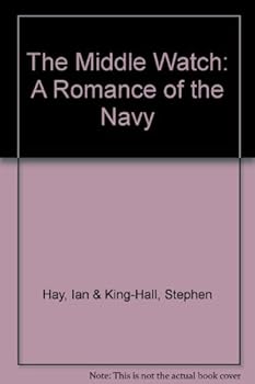 Hardcover The Middle Watch; A Romance of the Navy Book