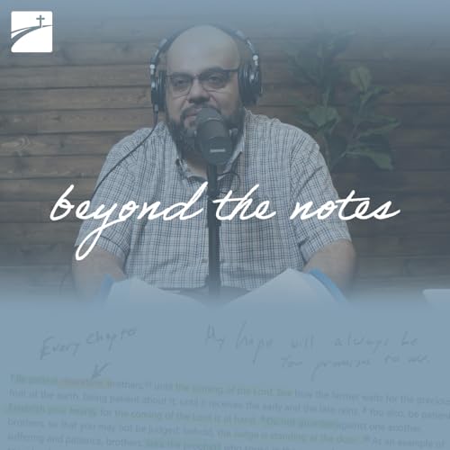 Beyond the Notes: King Jesus&rsquo; Authority Over Disease Podcast Por  arte de portada