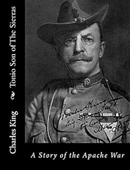 Paperback Tonio Son of The Sierras: A Story of the Apache War Book