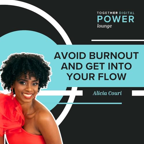 Avoid Burnout and Get into Your Flow