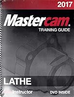 MASTERCAM TRAIN.GDE.,LATHE 2017-W/DVD 1927359864 Book Cover