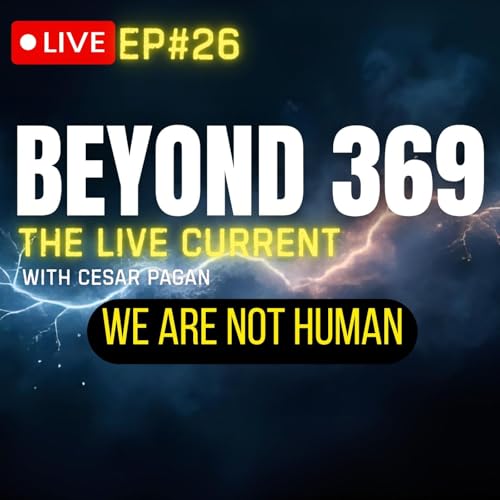 WE ARE NOT HUMAN&hellip; The Hidden Story of Our True Origin (LIVE)