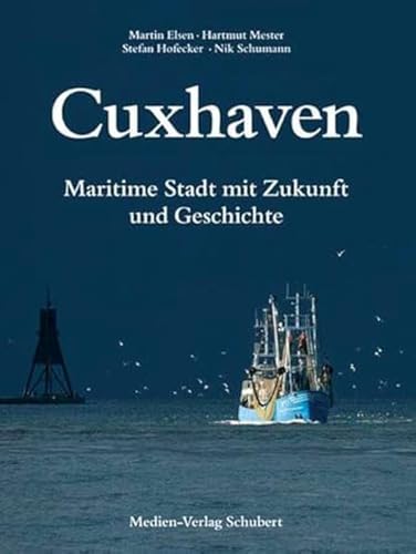 Cuxhaven: Maritime Stadt mit Zukunft und Geschichte