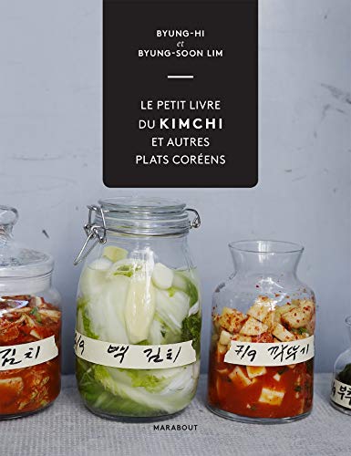 Télécharger Le petit livre du Kimchi et autres plats coréens PDF Ebook En Ligne