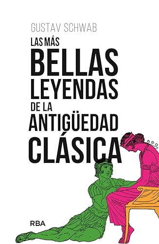 Las más bellas leyendas de la Antigüedad clásica (Ensayo y Biografía)