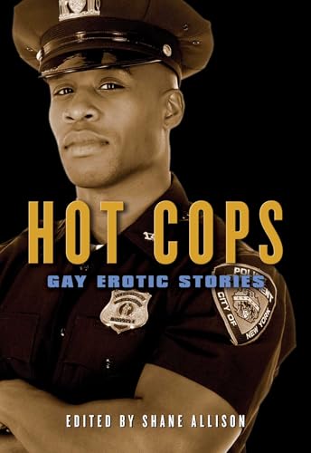 Hot Cops: Gay Erotic Stories