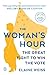 The Woman's Hour: The Great Fight to Win the Vote