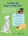 Animal Friends: Hello, Dogs!: Meet Dogs of All Shapes & Sizes; Learn What Dogs Love; Discover How to Be Friends!